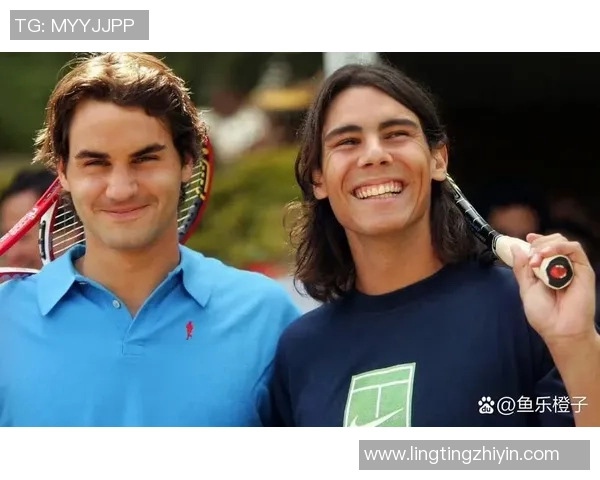 纳达尔谈三巨子联系：坚持最佳联系但非友谊是咱们留下的最好遗产